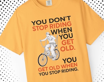 Vous n'arrêtez pas de faire de la moto quand vous vieillissez T-shirt de cyclisme drôle rétro siège banane cycliste chemise vintage motard citation t-shirt pour cyclistes
