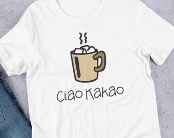 Ciao Kakao — Cute Graphic Statement T Shirts for Him Hot Cocoa Hoodies for Him Funny Tschau Kakau Slogan Tops Chocolate Lover Gift for Mom
