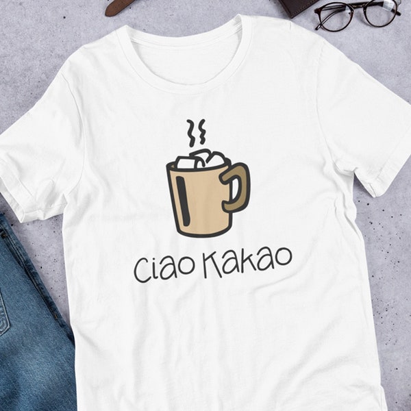 Ciao Kakao — Cute Graphic Statement T Shirts for Him Hot Cocoa Hoodies for Him Funny Tschau Kakau Slogan Tops Chocolate Lover Gift for Mom