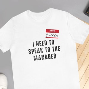 Karen Costume Shirt for Women — Funny “I Need to Speak to the Manager” Halloween Meme T-Shirt Sarcastic Gift Idea for Her or Friend