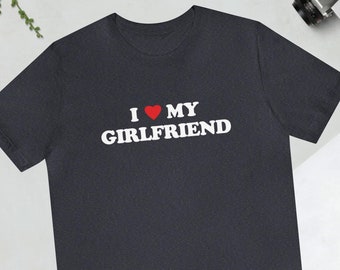 I Love My Girlfriend T-shirt 70s Style Valentine's Day Tee Shirt I Heart My Girlfriend Shirt Love Valentine Gift Boyfriend Shirt For Him