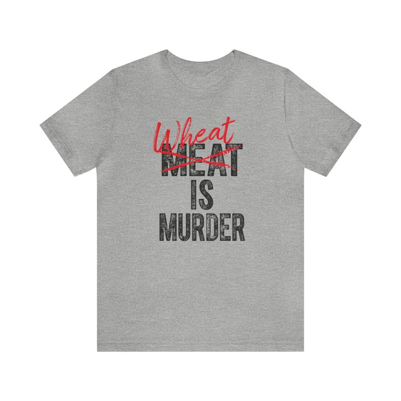 Wheat is Murder Pro Keto Workout T Shirt for Him Healthy Meat Eater Statement Tops for Her Carbs Kill Eat Healthy Anti Vegan Tshirts Athletic Heather