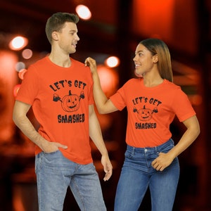 Let's Get Smashed Funny Halloween Party T Shirts for Him Perfect Drinking Tops for Her Beer Party Costume Drunk Pumpkin Spice Pub Crawl image 1