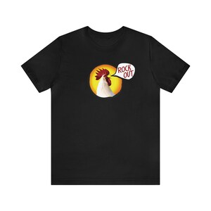 Rock Out Rooster Funny Rock and Roll Slogan Music Lovers T Shirt for Him Concert Wear Tee for Her Unisex Jersey Short Sleeve Tee Black