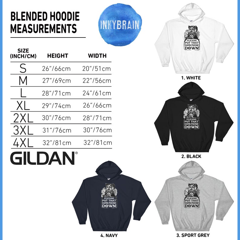 Pode incluir: Tabela de tamanhos para hoodies misturados em branco, preto, azul marinho e cinza esportivo. A tabela mostra as medidas de altura e largura em polegadas e cent&iacute;metros para os tamanhos S a 4XL. O texto nos hoodies diz "Por favor, coloque esse maldito telefone para baixo!"