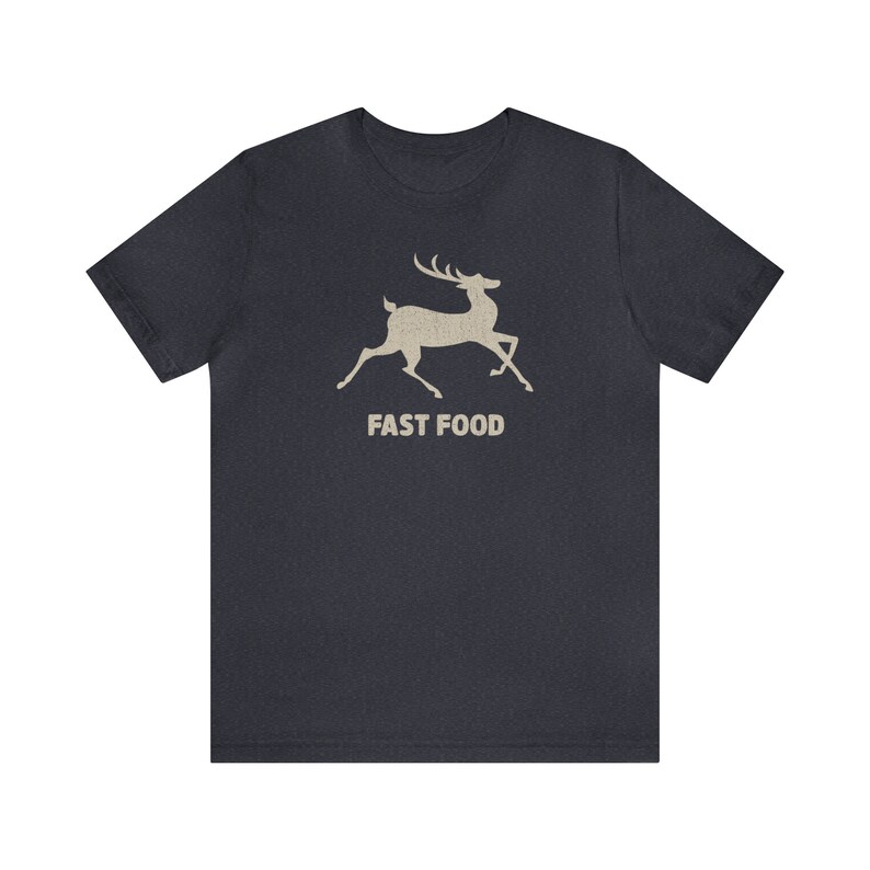 Fast Food Funny Deer Running Fast Buck Hunting T Shirt for Him Fathers Day Gift Grandpa Dad Tee Shirt For Men Archery Hunter Tops Heather Navy