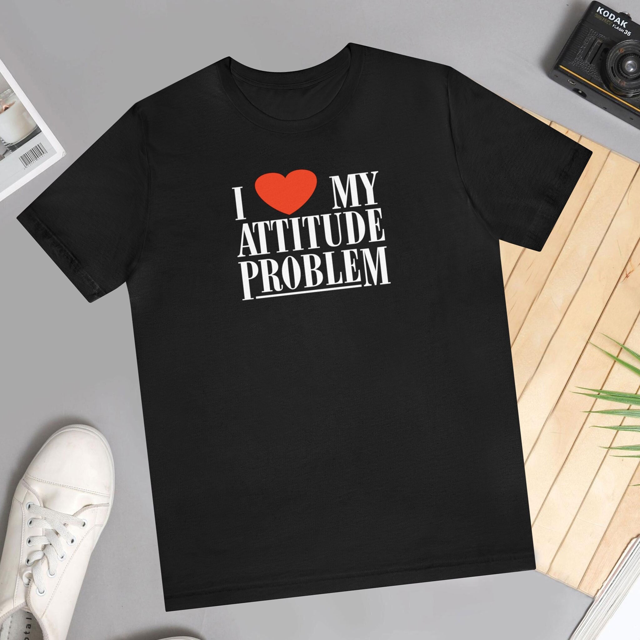 【IFYOUWANT】ATTITUDE NUMBER pigment T-shirt I Love My Attitude Problem T-Shirts for Sale | Redbubble