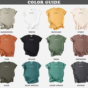 May include: Color guide for t-shirts in various colors, including sandstone, white, mustard, ivory, yam, black, moss, espresso, sage, blue spruce, light green, and pepper.