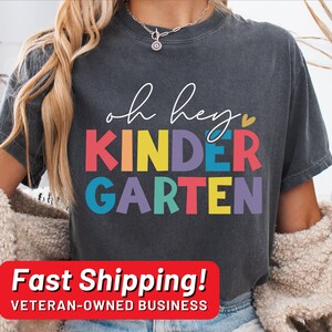 Oh Hey Kindergarten Shirt, Kindergarten Teacher Shirt, Kindergarten Graduation Gift, Kinder Crew Shirt, Kinder Squad, PreK Shirt Pre K Shirt
