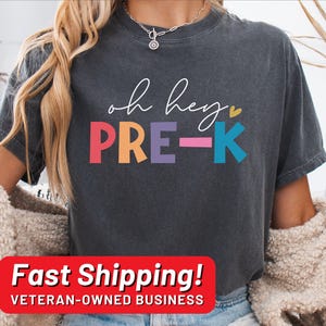 Oh Hey Pre-K Teacher Shirt, PreK Teacher Shirt, Pre K Teacher TShirt, PreK T Shirt, PreK Sweatshirt, PreK Shirt for Teacher Team, PreK Squad