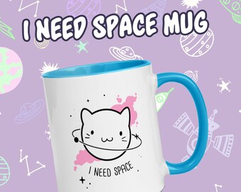 I Need Space | Mug with color inside | ABDL | Kidcore