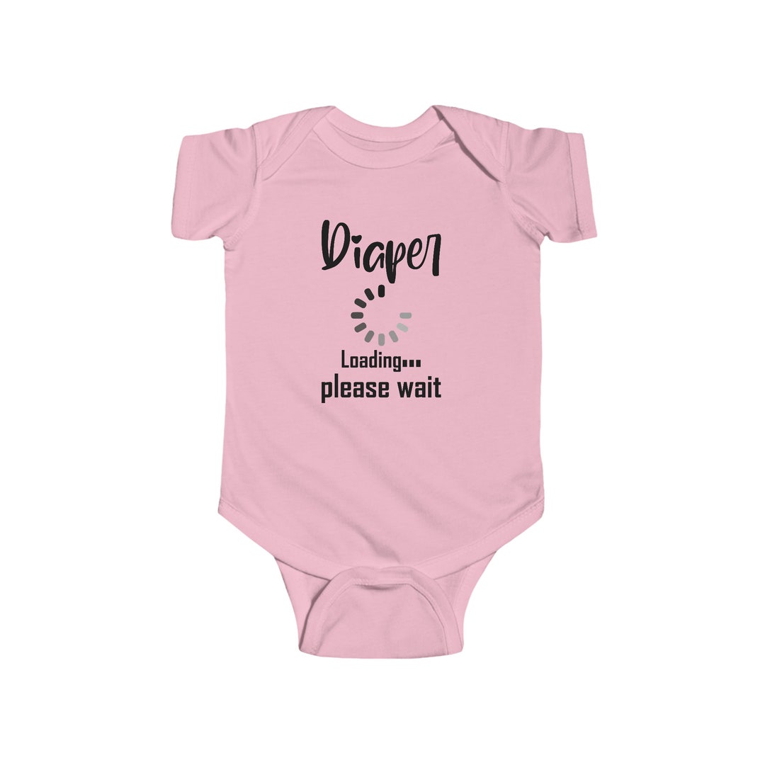 Cute Baby Quote Shirt Diaper Loading Funny Family Clothes Etsy