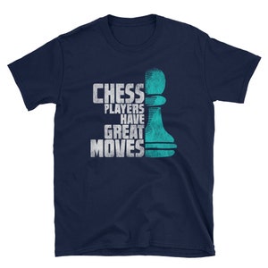 Chess Shirt, Chess T-Shirt, Chess Player Gift, Chess Lover, Funny Chess Shirt, Chess, Tee, Birthday