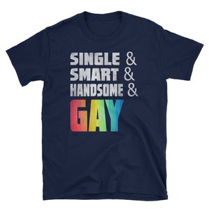 Funny Gay Shirt, Gay Friend Gift, Gay Pride Festival, Gay Pride Tshirt, Gay Pride Month, Gift, Shirt