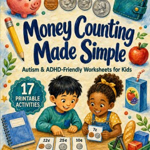 Money Counting Worksheets for Kids, Autism & ADHD-Friendly Coin Activities, Printable Special Education Math Pack, critical thinking