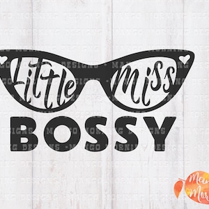 Bossy Svg, Little Miss Svg, Beautiful Svg, Bossy Girl, Bossy Pants, Bossy Girl Svg, Svg Files for Cricut, Designs for Cricut, Girl Gift, PNG