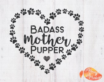 Dog Svg, Puppy Svg, Dog Mom Svg, Fur Mom Svg, Gifts for Women, Funny Gifts, Funny Svg, Funny Tshirt, Cricut, Svg Files for Cricut, SVG, DXF