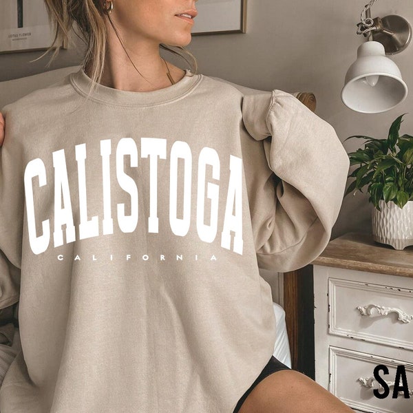 Calistoga Sweatshirt, vintage Calistoga Sweater, classic Calistoga Sweater, Retro Calistoga Gift, College Student shirt, Calistoga fan shirt