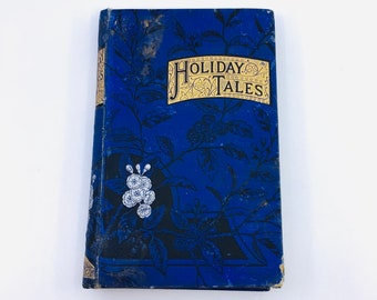 Holiday Tales by Florence Wilford Antique Small Hardcover Book