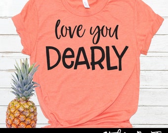 Love You Dearly Svg Etsy