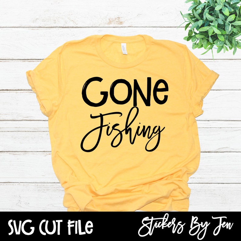 Download Svg Files For Die Cutting Machines Printable Iron On Transfer Gone Fishing Svg Cut File Commercial Use Clip Art Art Collectibles