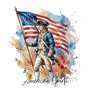 May include: Watercolor illustration of a man in a blue coat and tricorn hat holding an American flag. The flag has red and white stripes and a blue field with white stars. The words "American Spirit" are written below the figure.