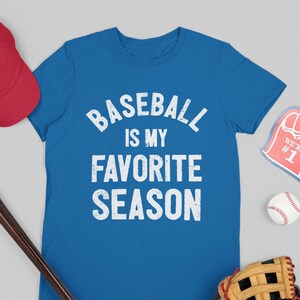 Baseball Is My Favorite Season T-Shirt for Baseball Moms, Dads, Coaches, and Players