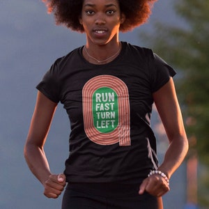 Run Fast Turn Left - Track Shirt - Running Coach
