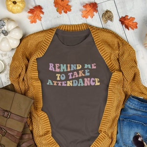 Remind Me To Take Attendance Teacher T-Shirt - Wavy Text Retro Rainbow - Vintage Groovy Boho