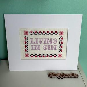 Living in Sin Cross Stitch