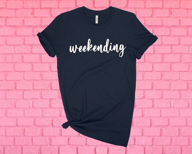 Weekending Tshirt Weekend Tshirt Gifts for Her Brunch Shirt Girls Weekend Vacation Tshirt Travel Tshirt Hello Weekend