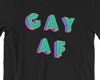 Gay AF Tshirt Lesbian Queer LGBT Pride, Short-Sleeve Unisex T-Shirt