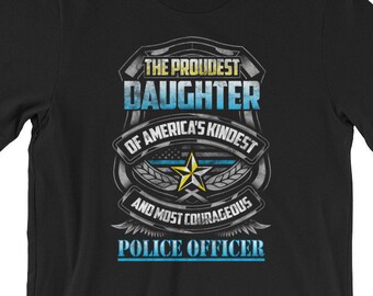 Police Badge Shirt for Proud Cop Daughter Short-Sleeve Unisex T-Shirt