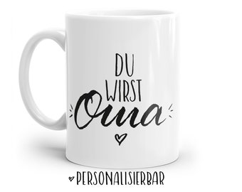 Tasse mit Spruch: Du wirst OMA | Personalisierbar