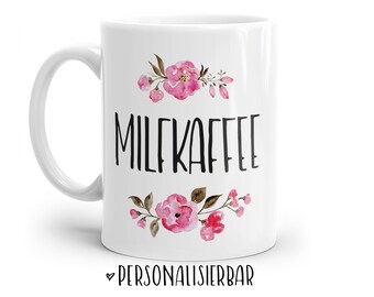 Tasse mit Spruch: Milfkaffee | Personalisierbar | mit Blumen in rosa, blau oder lila