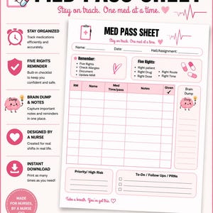 May include: A printable PDF, the "MED PASS SHEET," is designed for nurses. It includes sections for medication tracking, reminders, and notes. The sheet is US Letter size, 8.5 x 11 inches, and features pink accents and text like "Stay on track. One med at a time."