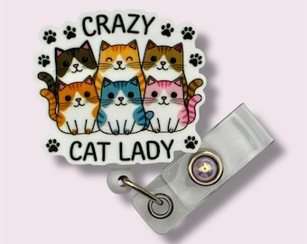 Crazy Cat Lady Badge Reel, Kitty Retractable Badge Reel, Badge Holder, Swivel Clip, Belt Clip, MRI Safe, Lanyard, Cats, Cat Mom