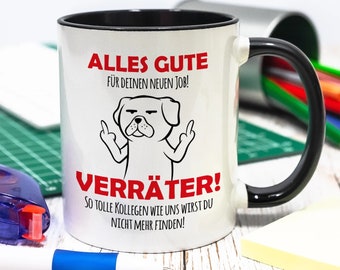 Tasse -  Verräter  - Abschied  - Kollege -  Mitarbeiter - verschiedene Designs