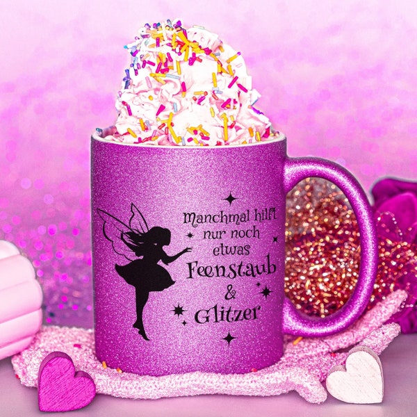 Glitzertasse - Feenstaub & Glitzer - viele bunte und glitzernde Farben - Mädchen Frauen Geschenk Prinzessin Fee Elfe