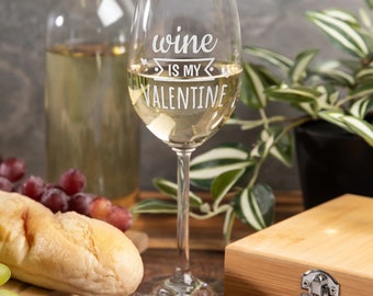 Weinglas - Wine is my Valentine - Rotweinglas - Bordeauxglas - Weißweinglas