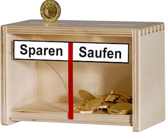 Spardose Sparen - Saufen  - mit besonderem Effekt