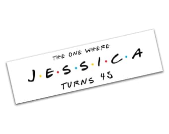 Friends Themed Personalised Birthday Banner - Gloss Finish - Large 60'' x 17''