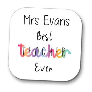Thank You Teacher/Teaching Assistant Drinks Coaster - Personalised - High Gloss Finish 10cm x 10cm