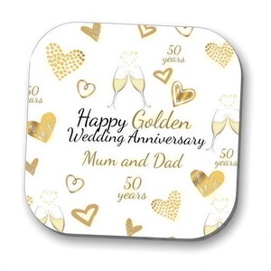 The image is a wedding anniversary card celebrating the 50th anniversary of a couple. It features gold hearts, champagne glasses, and the text "Happy Golden Wedding Anniversary" and "Mum and Dad 50 years".