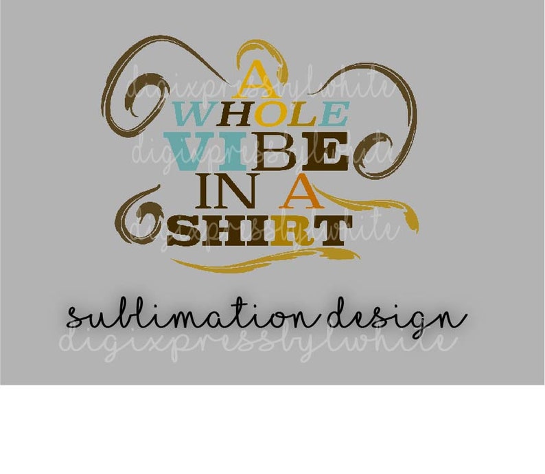 Download Png Word Design Svg A Whole Vibe In A Shirt Clipart Design Clip Art Art Collectibles Lifepharmafze Com