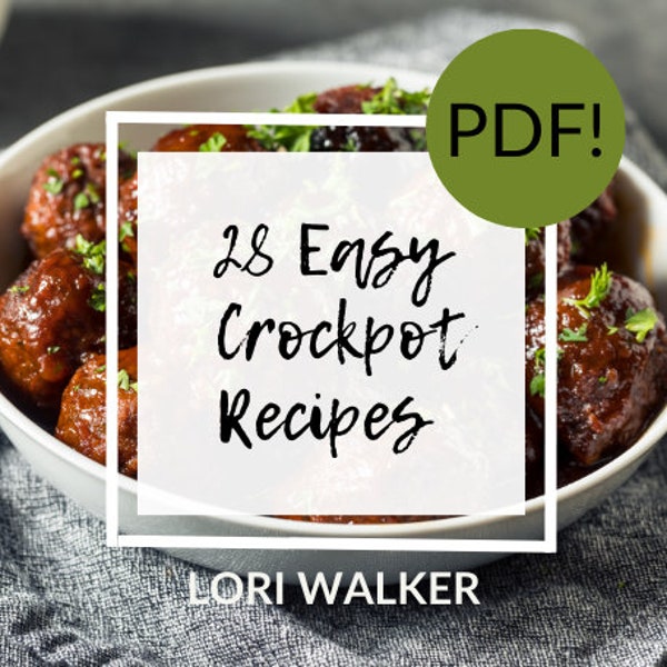 28 Easy Crockpot Recipes eBook | Slow Cooker Cooking Guide | Cookbook | Back to School | Easy Dinner Recipes | Monthly Recipe eBook