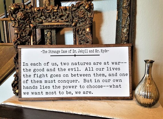 Halloween Sign Decor Dr Jekyll Mr Hyde Quote Art Robert Etsy Halloween Sign Decor Dr Jekyll Mr Hyde Quote Art Robert Etsy
