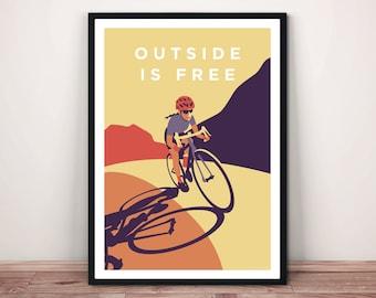 Road Cycling Art Print: 'Outside is Free' Giclée Poster