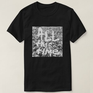 All This Time T-Shirt - Singer Songwriter Chris Mears