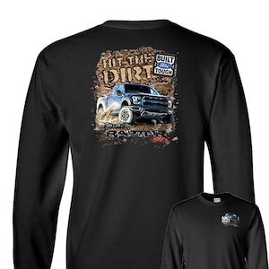 Ford F150 Raptor Pickup Truck Hit The Dirt Licensed Long Sleeve T-Shirt